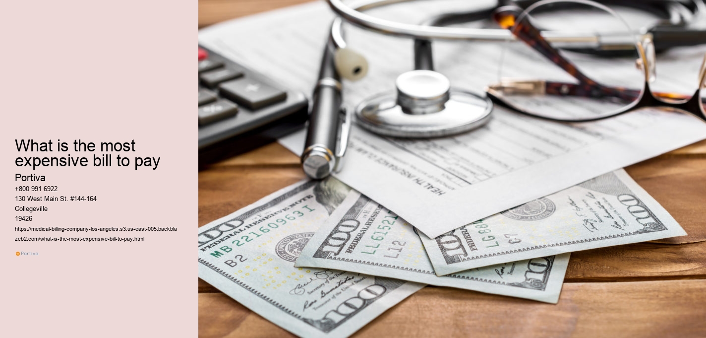 What is the most expensive bill to pay